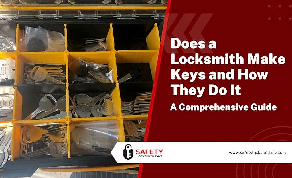 does a locksmith make keys Does a Locksmith Make Keys and How They Do It | A Comprehensive Guide
