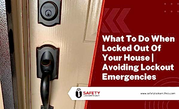 what to do when your locked out of your house