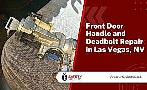 Front Door Handle and Deadbolt Repair in Las Vegas NV
