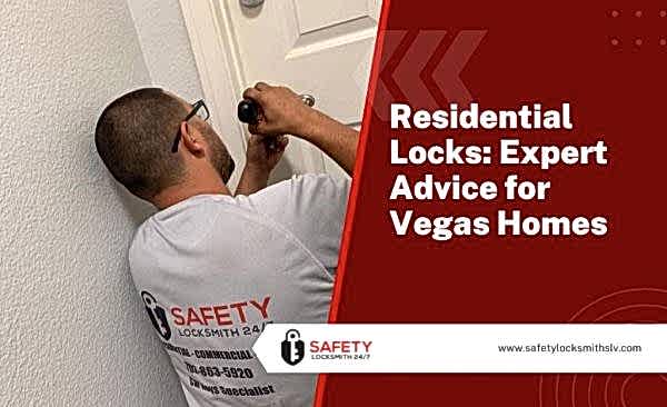 Residential Locks: Expert Advice for Vegas Homes